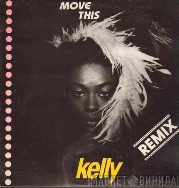 Kelly  - Move This (Remix)