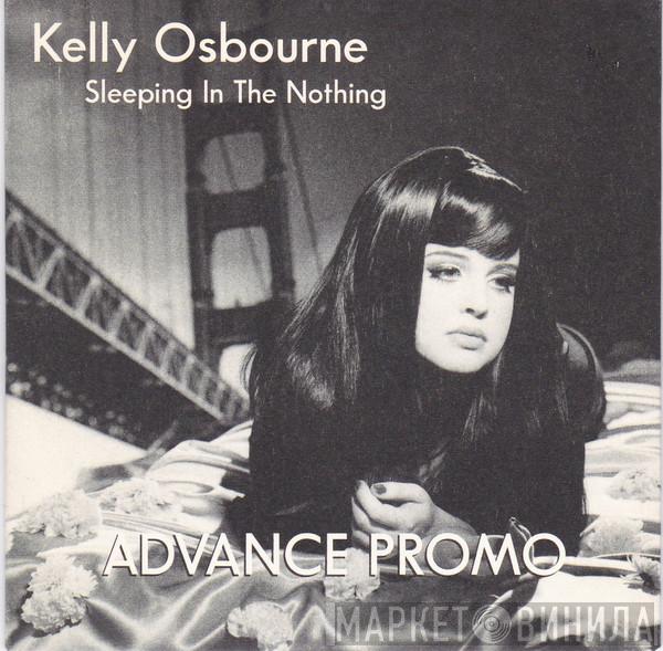 Kelly Osbourne - Sleeping In The Nothing
