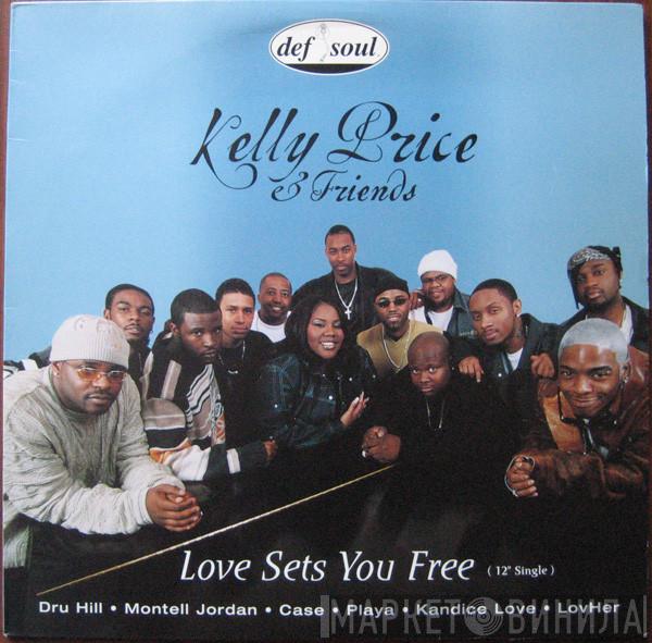 Kelly Price & Friends - Love Sets You Free