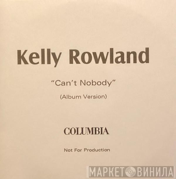 Kelly Rowland - Can't Nobody