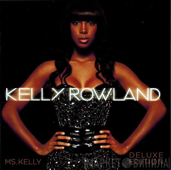 Kelly Rowland - Ms. Kelly