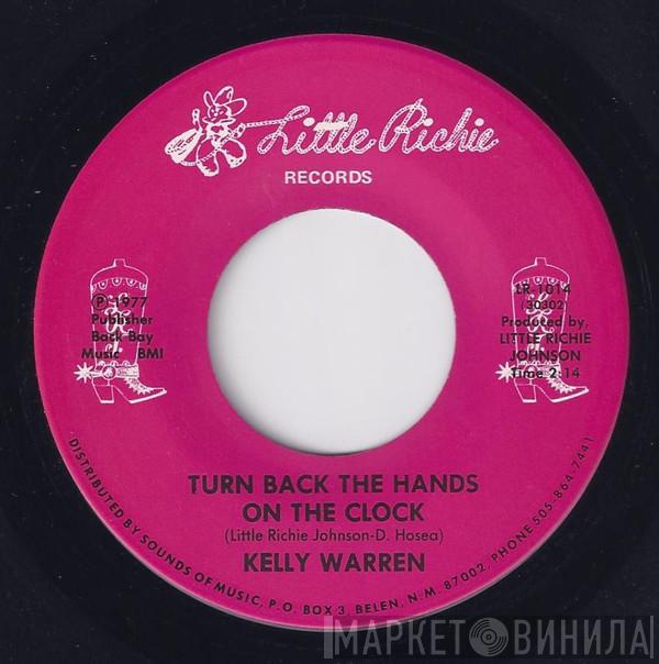 Kelly Warren - Turn Back The Hands On The Clock