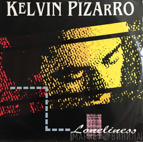 Kelvin Pizarro - Loneliness