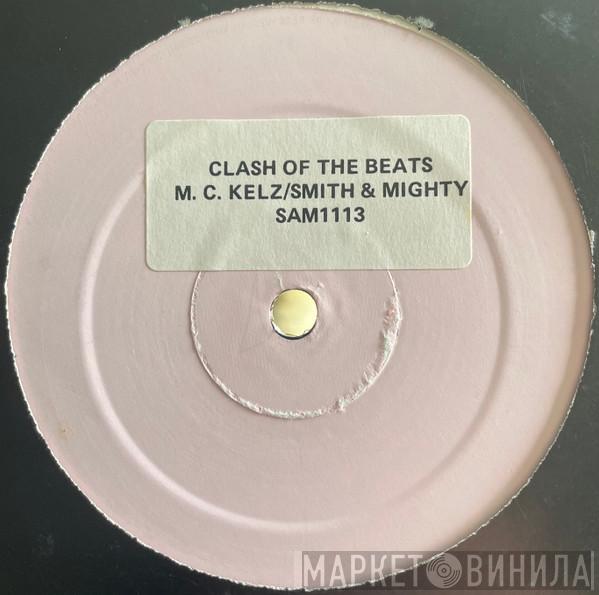 Kelz, Smith & Mighty - Clash Of The Beats