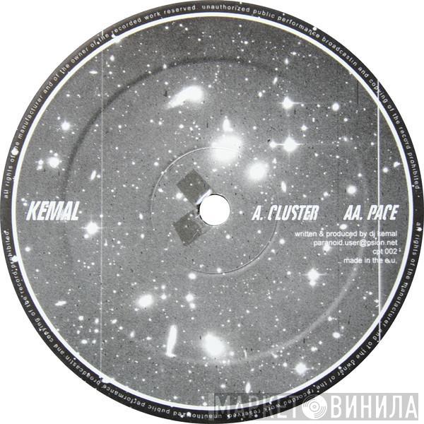 Kemal - Cluster / Pace