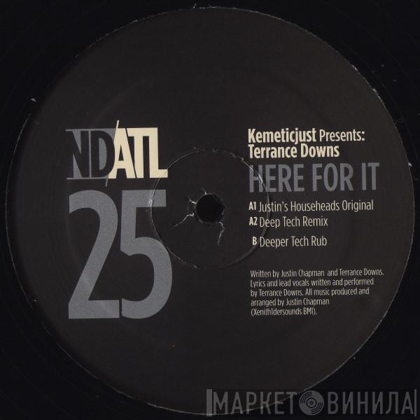 Kemetic Just, Terrance Downs - Here For It