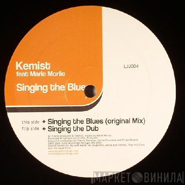 Kemist, Maria Morile - Singing The Blues