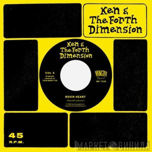  Ken And The Fourth Dimension  - Rovin Heart / See If I Care