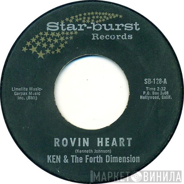  Ken And The Fourth Dimension  - Rovin Heart / See If I Care