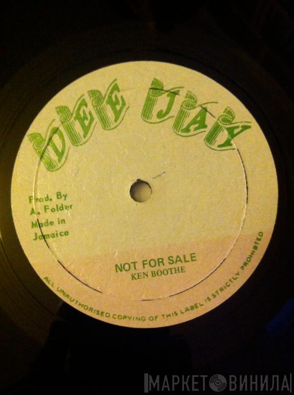 Ken Boothe - Not For Sale / Ain't No Love