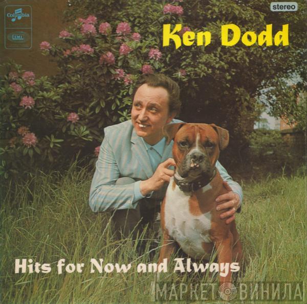 Ken Dodd - Hits For Now And Always