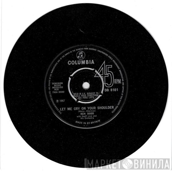 Ken Dodd - Let Me Cry On Your Shoulder