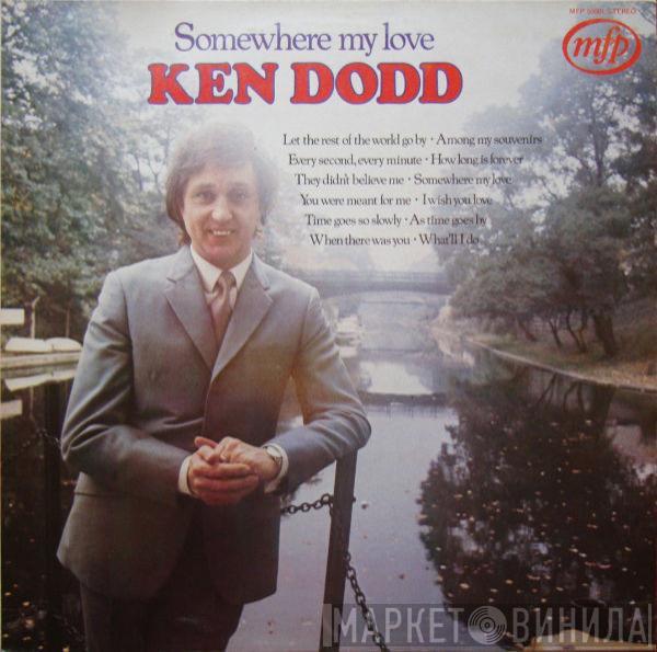 Ken Dodd - Somewhere My Love