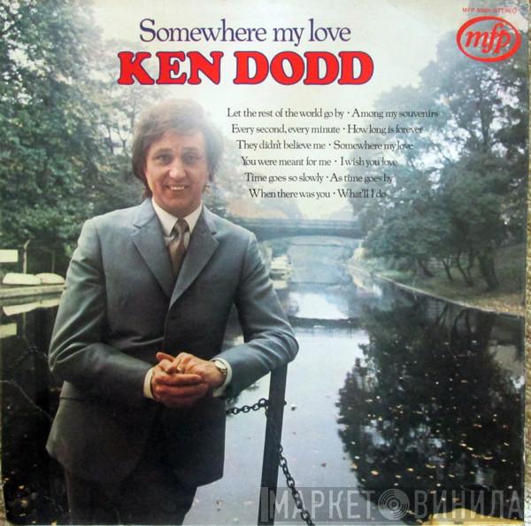 Ken Dodd - Somewhere My Love