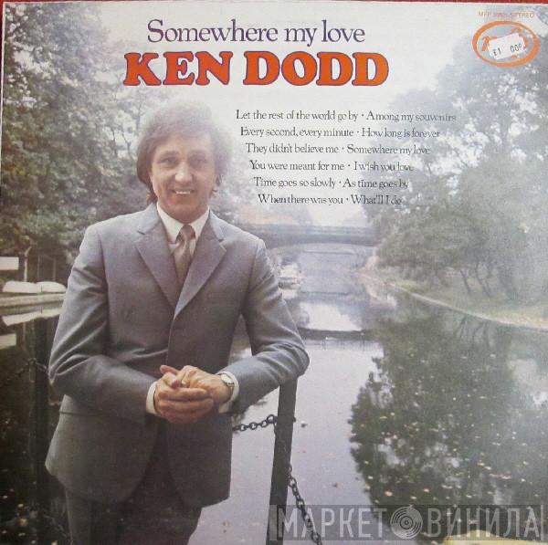 Ken Dodd - Somewhere My Love