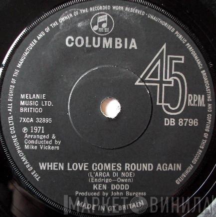 Ken Dodd - When Love Comes Round Again