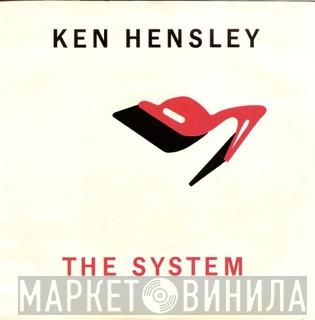 Ken Hensley - The System