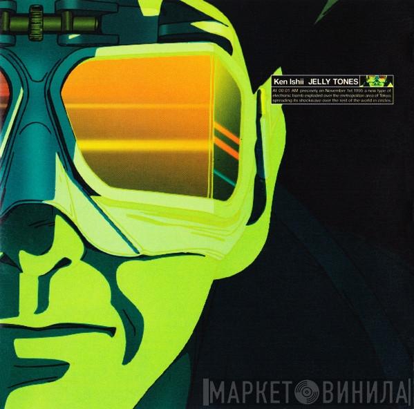  Ken Ishii  - Jelly Tones