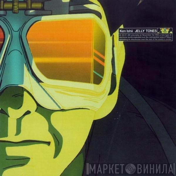  Ken Ishii  - Jelly Tones