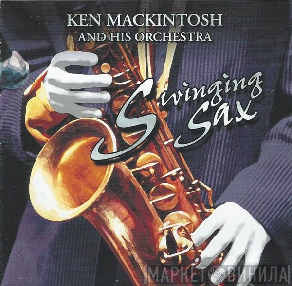 Ken Mackintosh And His Orchestra - Swinging Sax