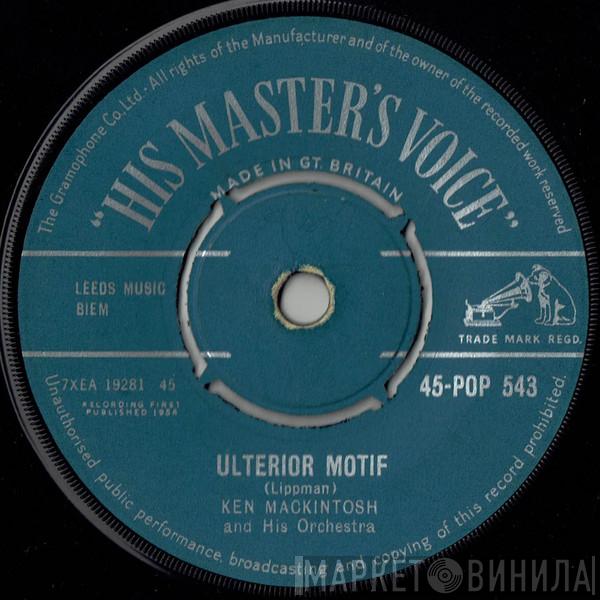 Ken Mackintosh And His Orchestra - That Old Cha Cha Feeling / Ulterior Motif