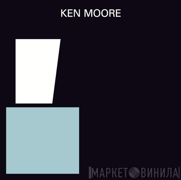 Ken Moore  - Tape Recordings 1976-1983 - Electronic Music Series Vol. 1-5