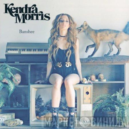Kendra Morris - Banshee