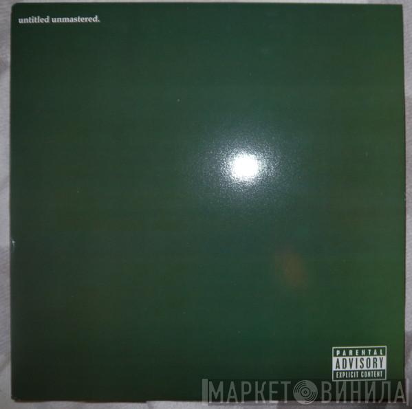  Kendrick Lamar  - Untitled Unmastered.