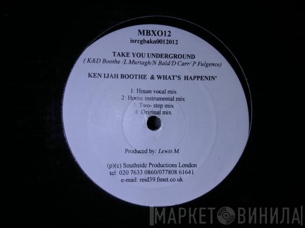 Kenijah Boothe, What's Happenin' - Take You Underground