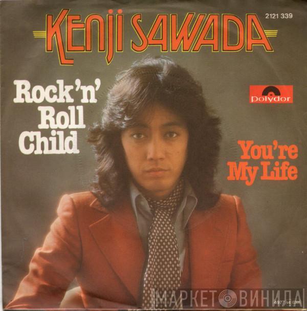 Kenji Sawada - Rock 'N' Roll Child