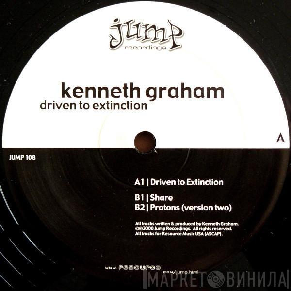 Kenneth Graham - Driven To Extinction