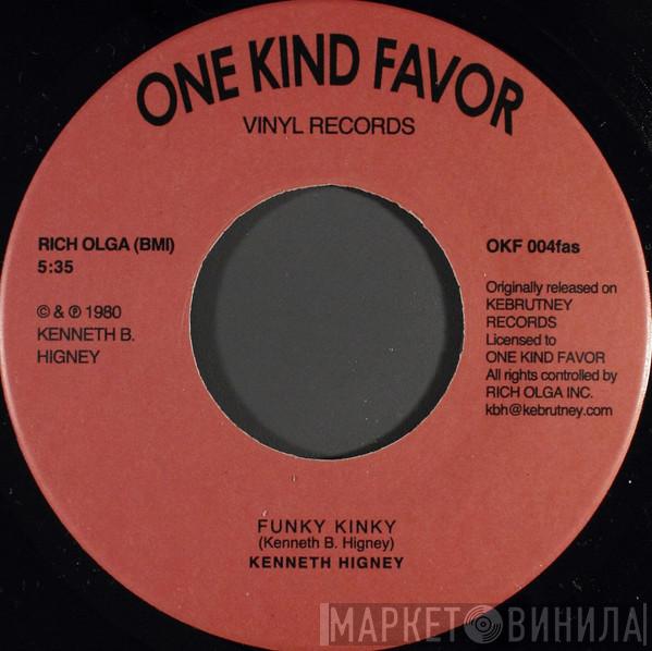  Kenneth Higney  - Funky Kinky / I Wanna Be The King