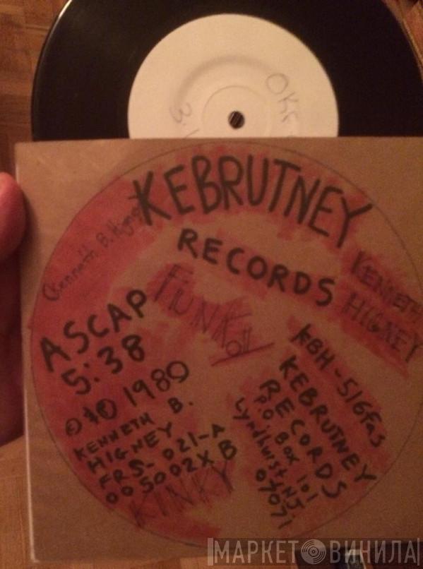  Kenneth Higney  - Funky Kinky / I Wanna Be The King
