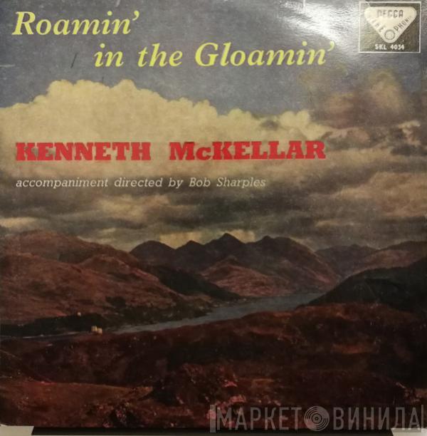 Kenneth McKellar - Roamin' In The Gloamin'