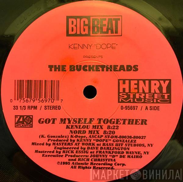 Kenny "Dope" Gonzalez, The Bucketheads - Got Myself Together