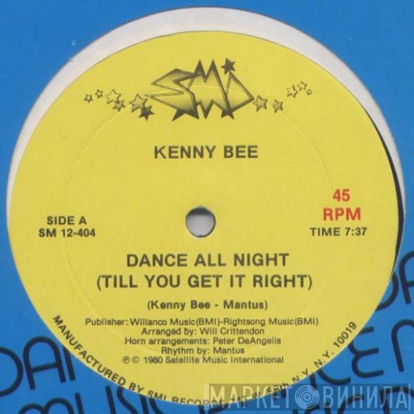  Kenny Bee  - Dance All Night (Till You Get It Right)