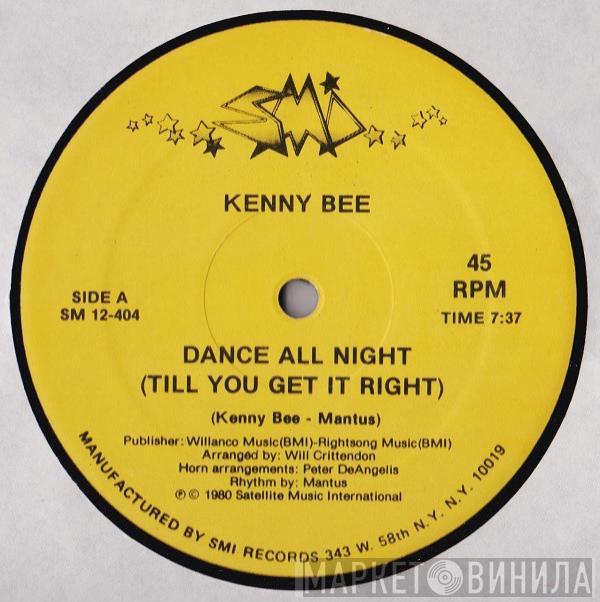  Kenny Bee  - Dance All Night (Till You Get It Right)