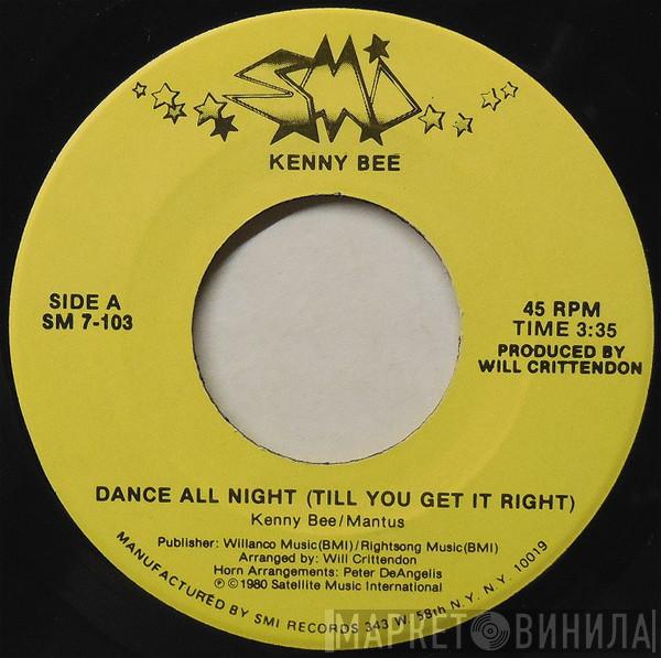 Kenny Bee - Dance All Night (Till You Get It Right)