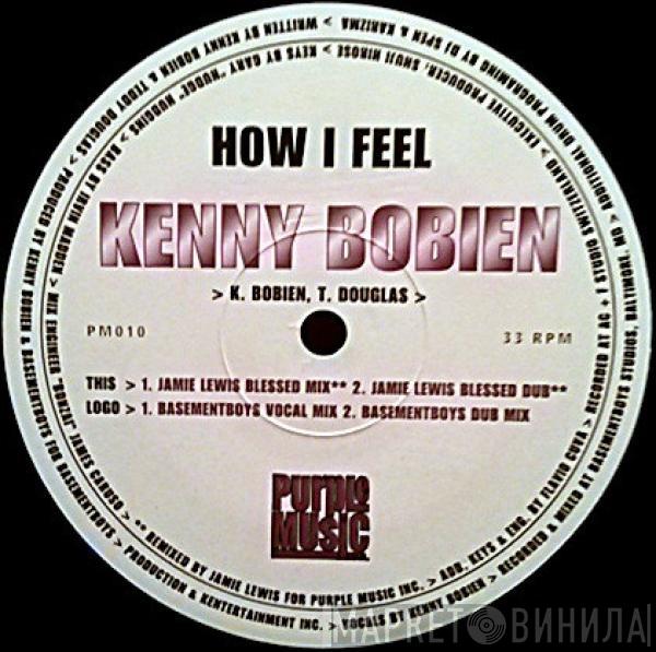 Kenny Bobien - How I Feel