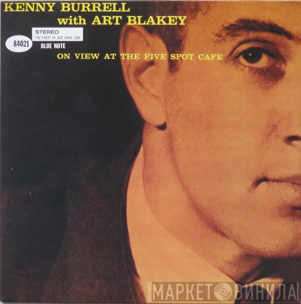 Kenny Burrell, Art Blakey - On View At The Five Spot Cafe