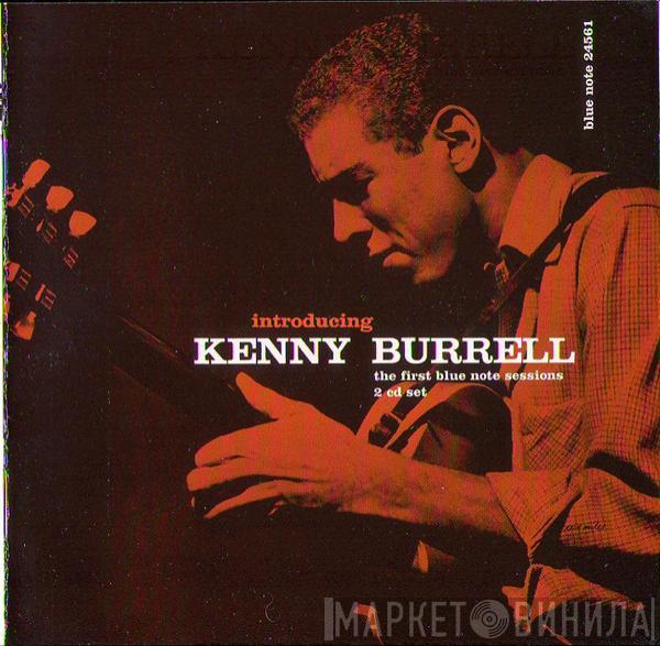  Kenny Burrell  - Introducing Kenny Burrell The First Blue Note Sessions