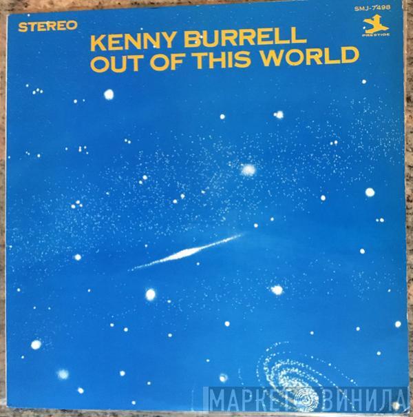  Kenny Burrell  - Out Of This World