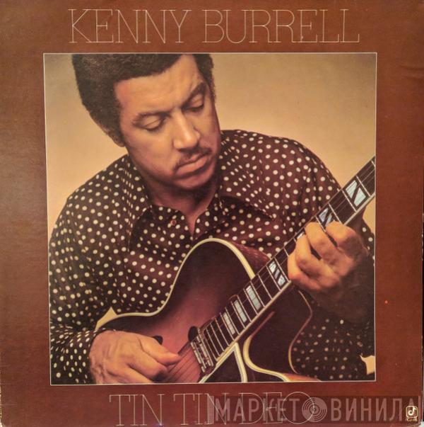 Kenny Burrell - Tin Tin Deo