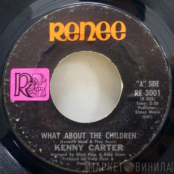 Kenny Carter - What About The Children