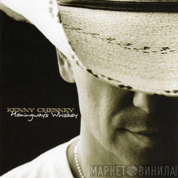 Kenny Chesney - Hemingway's Whiskey