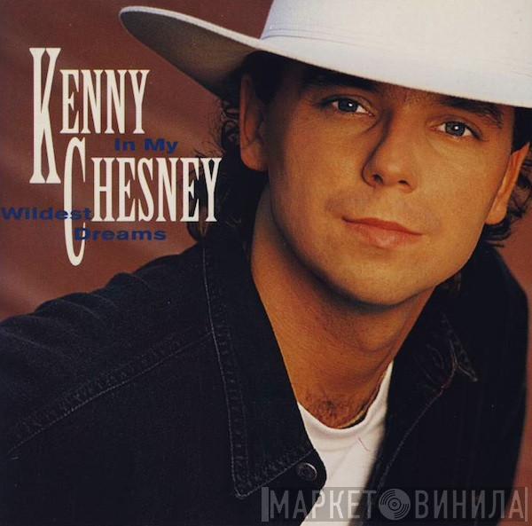 Kenny Chesney - In My Wildest Dreams
