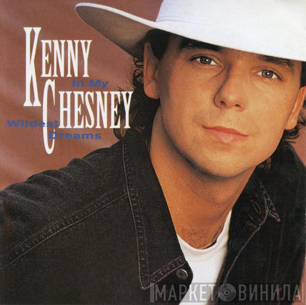 Kenny Chesney - In My Wildest Dreams