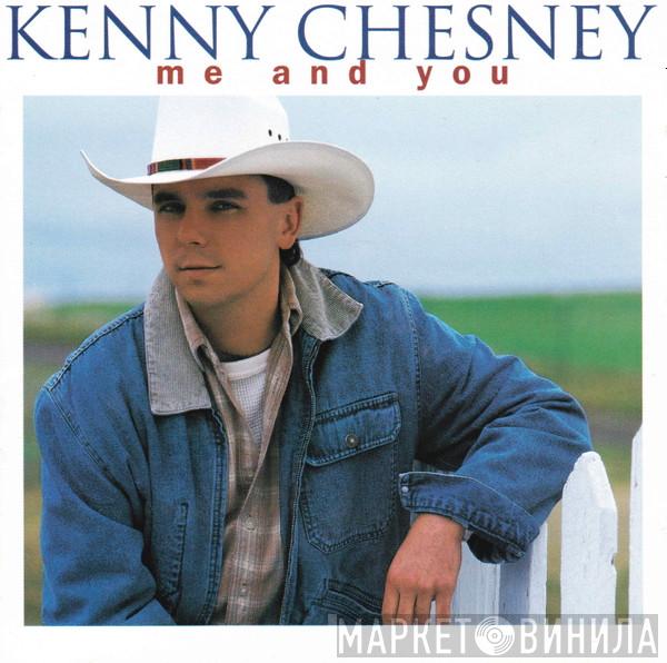 Kenny Chesney - Me And You