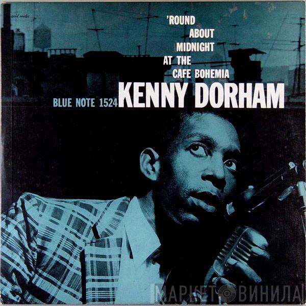  Kenny Dorham  - 'Round About Midnight At The Cafe Bohemia