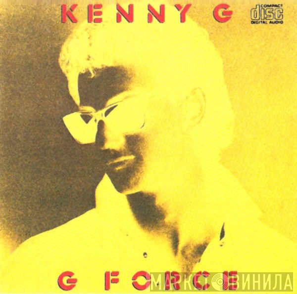  Kenny G   - G Force